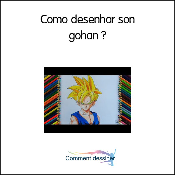 Como desenhar son gohan